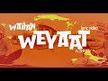 WAIIAN feat. SHNTI - WEYAAT? (Official Lyric Video)