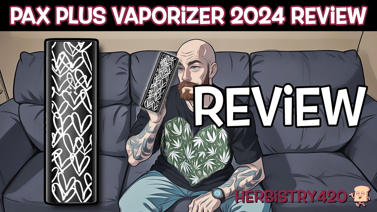 Pax Plus Vaporizer Review — 4 Best Features Explained