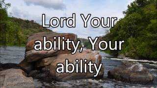 Lord Your Ability
