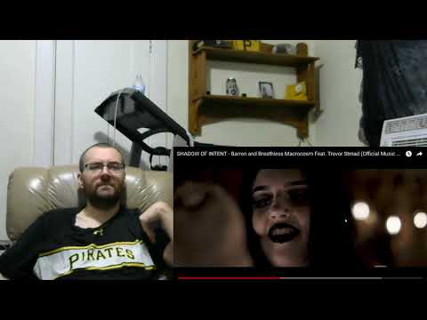 MY FIRST TIME EVER HEARING SHADOW OF INTENT - "Barren & Breathless Macrocosm" Official Video