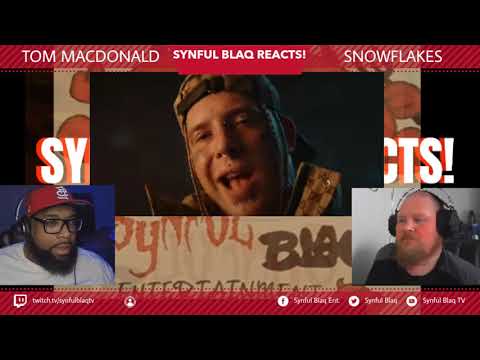 TRIGGER WARNING Synful Blaq Reacts - Tom MacDonald - Snowflakes