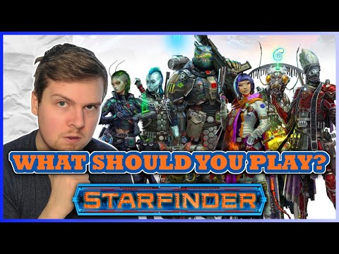 Which CLASS Should YOU PLAY in Starfinder!?
