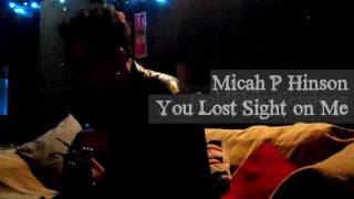Micah P Hinson - You Lost Sight On Me (GoldFlakePaint Acoustic Session)