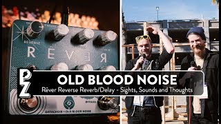 Video thumbnail for Old Blood Noise Endeavors Rêver - Sights, Sounds and builder notes with Brady Smith at NAMM19 by The Pedal Zone