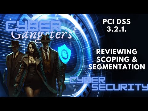 My Understanding of Scoping and Segmentation PCI DSS 3.2.1