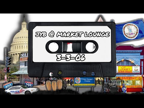 JYB @ Market Lounge 3-3-06