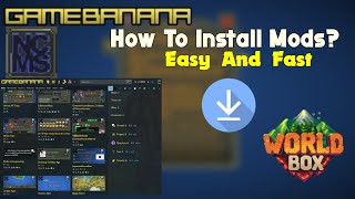 How to get Mods in WorldBox ?|| Tutorial Last Version Easy and Fast. (Gamebanana)