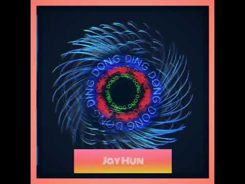 Jay Hun - Ding dong