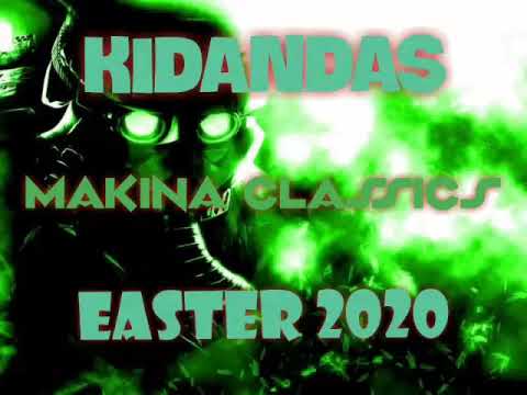 Kidandas - Makina Classics Mix (Easter 2020)