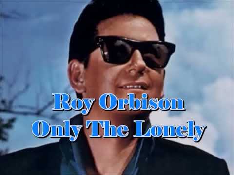 Roy Orbison, 1961, ONLY THE LONELY
