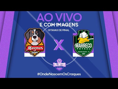 JOGO COMPLETO | TALENTOS LNF 2024 | MAGNUS x MARRECO | OITAVAS DE FINAL - IDA