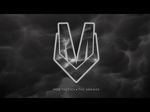 Mob Tactics - The Answer (feat. Lauren Johnson)