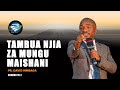 TAMBUA NJIA ZA MUNGU MAISHANI SEH 2 PR DAVID MMBAGA OFFICIAL VIDEO