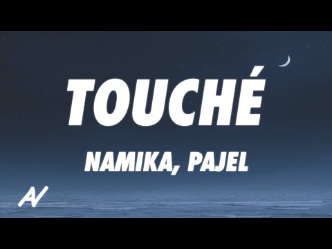 Namika, Pajel - Touché (Lyrics)