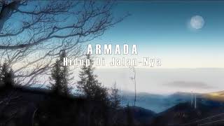 Download lagu Armada - Hidup Di Jalan-Nya (Karaoke Version) mp3 Download lagu Armada - Hidup Di Jalan-Nya (Karaoke Version) mp3