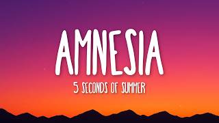 5 Seconds of Summer - Amnesia (Lyrics)