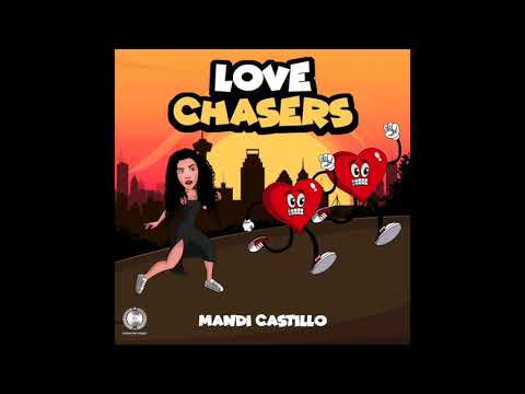 Mandi Castillo - Love Chasers (Official Audio)
