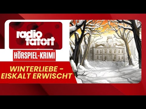 Winterliebe - Eiskalt erwischt | ARD Radio Tatort | Hörspiel-Krimi