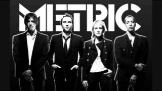 METRIC - GOLD GUNS GIRLS  (with lyrics)