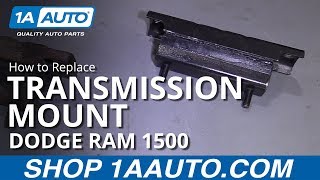 How to Replace Transmission Mount 94-02 Dodge Ram 1500