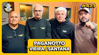 ( AO VIVO ) CEL. PAGANOTTO / SGT. VIEIRA / TENENTE SANTANA  - SNIDER #421