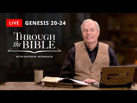 Through the Bible: Genesis 20-24 - LIVE with Andrew Wommack - July 14, 2025