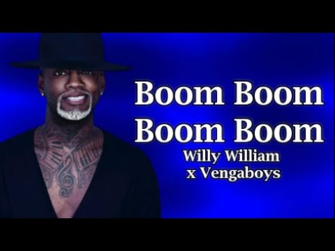 Willy William x Vengaboys - Boom Boom Boom Boom  (Lyrics)