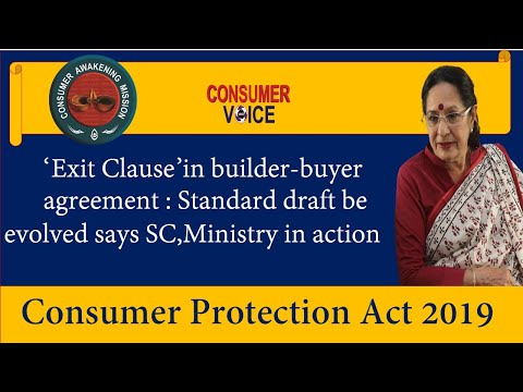 A standard Builder -home buyer agreement draft be formulated adding 'exit clause' ministry acts upon
