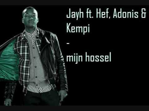 jayh ft. hef. adonis & kempi - mijn hossel