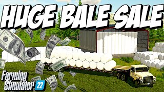 The Biggest Bale Sell off Ever | Farming Simulator 22