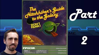 Hitchhiker's Guide to the Galaxy Part 2: Infocom's Classic Adventure Game | Video Games Over Time