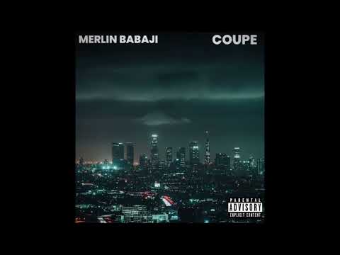 MERLIN BABAJI - COUPE [Prod. Moldavite]