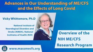 Overview of the NIH ME/CFS Research Program, Dr. Vicky Whitemore | MassME Annual Meeting Part 3/12