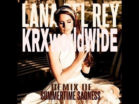 KRXworldWIDE - Summertime Sadness (Remix)