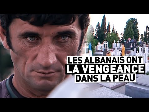 LES ALBANAIS ONT LA VENGEANCE DANS LA PEAU