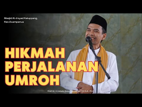 HIKMAH DALAM PERJALANAN UMROH | Masjid Al-Irsyad Kaluppang, Kec.Duampanua.| Ustadz Abdul Somad