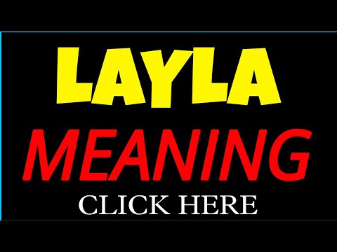 What does the name LAYLA mean | LAYLA meaning in english | Meaning of name LAYLA