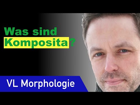 Komposition | Morphologie 4