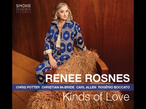 Renee Rosnes "Kinds of Love"