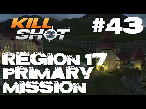 Kill Shot Primary Mission Region 17 - Kill 3 Bomb Technicians Part 43 Gameplay
