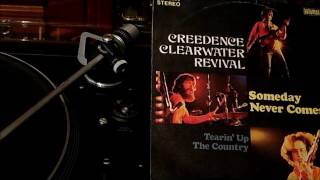 Creedence Clearwater Revival  ♫ TEARIN &#39; UP THE COUNTRY