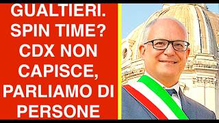GUALTIERI. SPIN TIME? IL CDX NON CAPISCE CHE PARLIAMO DI PERSONE