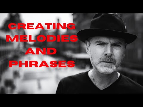 Creating Melodies and Phrases - Jeff McErlain