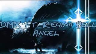DMX Feat. Regina Bell - Angel ( Lyrics )
