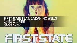 First State featuring Sarah Howells - Skies On Fire