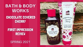 Bath & Body Works NEW CHOCOLATE COVERED CHERRY First Impression Review