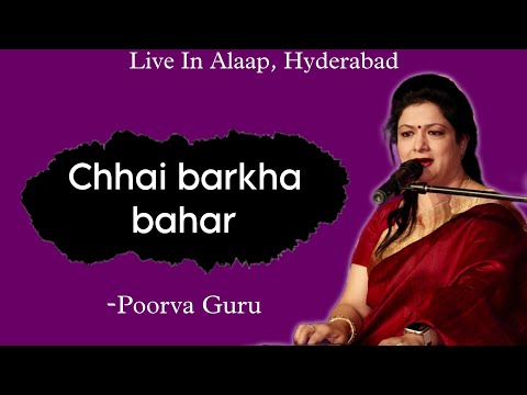 Chhai barkha bahaar- Song | Poorva Guru | Live In Alaap, Hyderabad