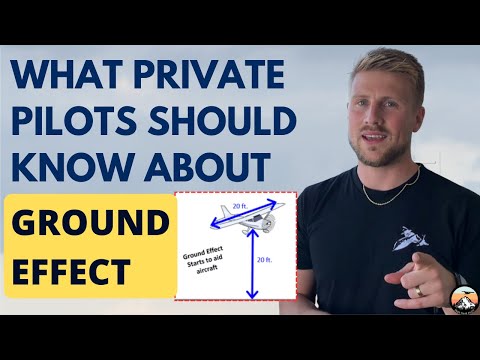 What is Ground Effect & How it Works - For Student Pilots