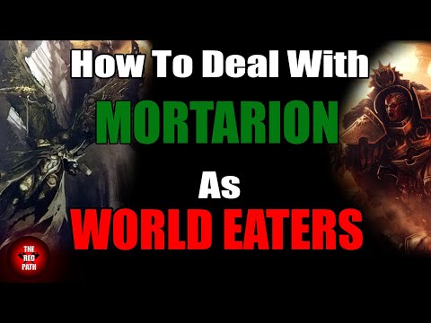 How to Deal with Mortarion with World Eaters - Chaos Space Marines Strategy in 40k