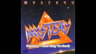 Mystery - One Way To Rock